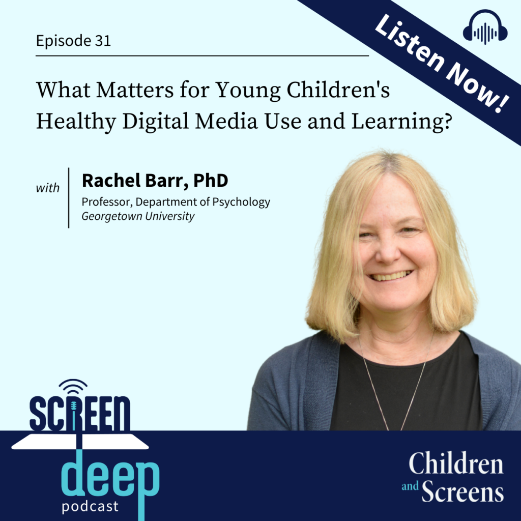 What Matters for Young Children’s Healthy Digital Media Use and Learning?