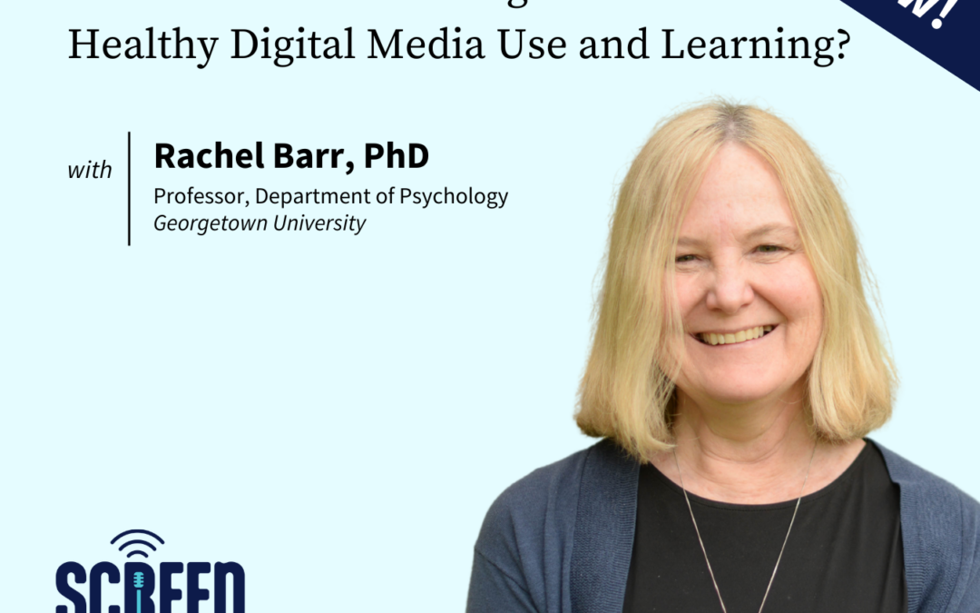 What Matters for Young Children’s Healthy Digital Media Use and Learning?